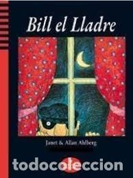 Libros: BILL EL LLADRE - ALLAN & JANET AHLBERG