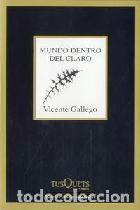 Libros: MUNDO DENTRO DEL CLARO - GALLEGO, VICENTE