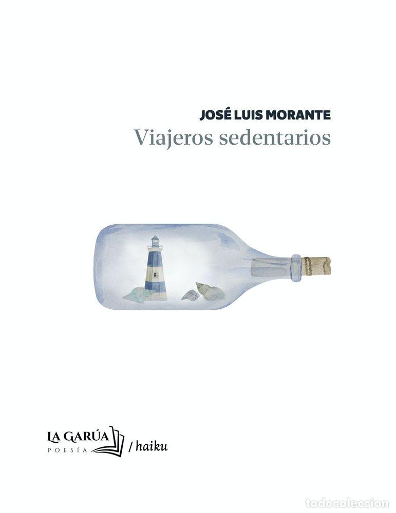 Libri: VIAJEROS SEDENTARIOS - MORANTE, JOSE LUIS