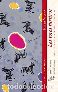 Libros: TOROS FURTIVOS,LOS - VILLAN, JAVIER