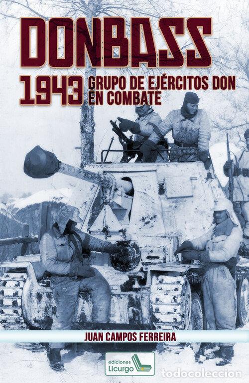 Libri: DONBASS, 1943 - CAMPOS FERREIRA, JUAN