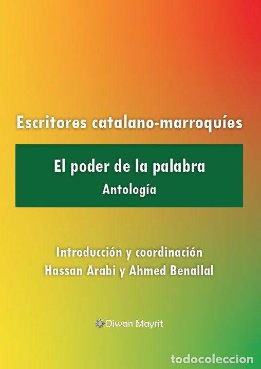 books: ESCRITORES CATALANO MARROQUIES EL PODER DE LA PALABRA - .