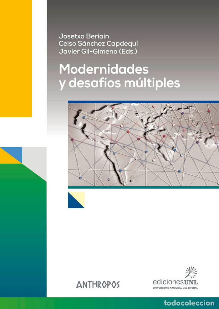books: MODERNIDADES Y DESAFIOS MULTIPLES - BERIAIN