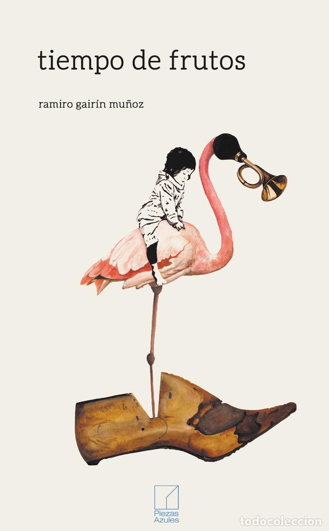 Libros: TIEMPO DE FRUTOS - GAIRIN, RAMIRO