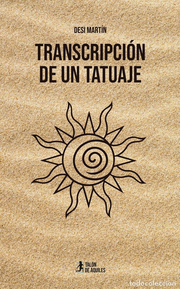Libros: TRANSCRIPCION DE UN TATUAJE - MARTIN, DESI