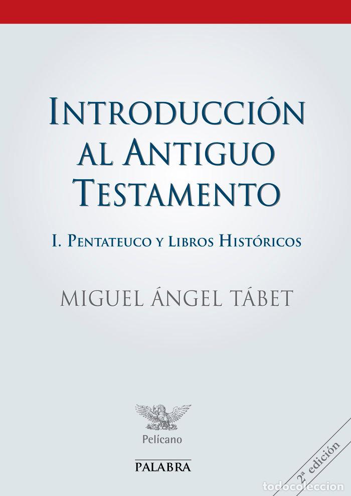 Libros: INTRODUCCION AL ANTIGUO TESTAMENTO I - TABET, MIGUEL ANGEL