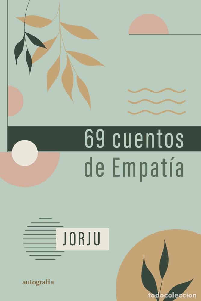 Libros: 69 CUENTOS DE EMPATIA - JORJU