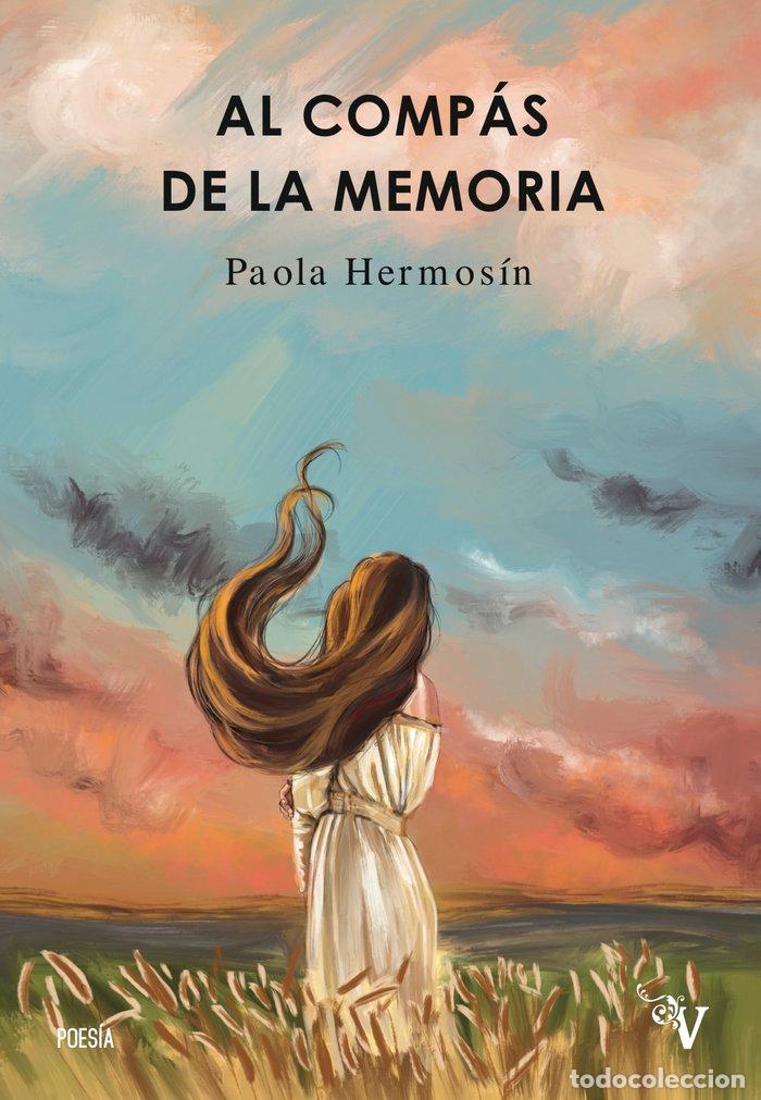 Libros: AL COMPAS DE LA MEMORIA - HERMOSIN, PAOLA