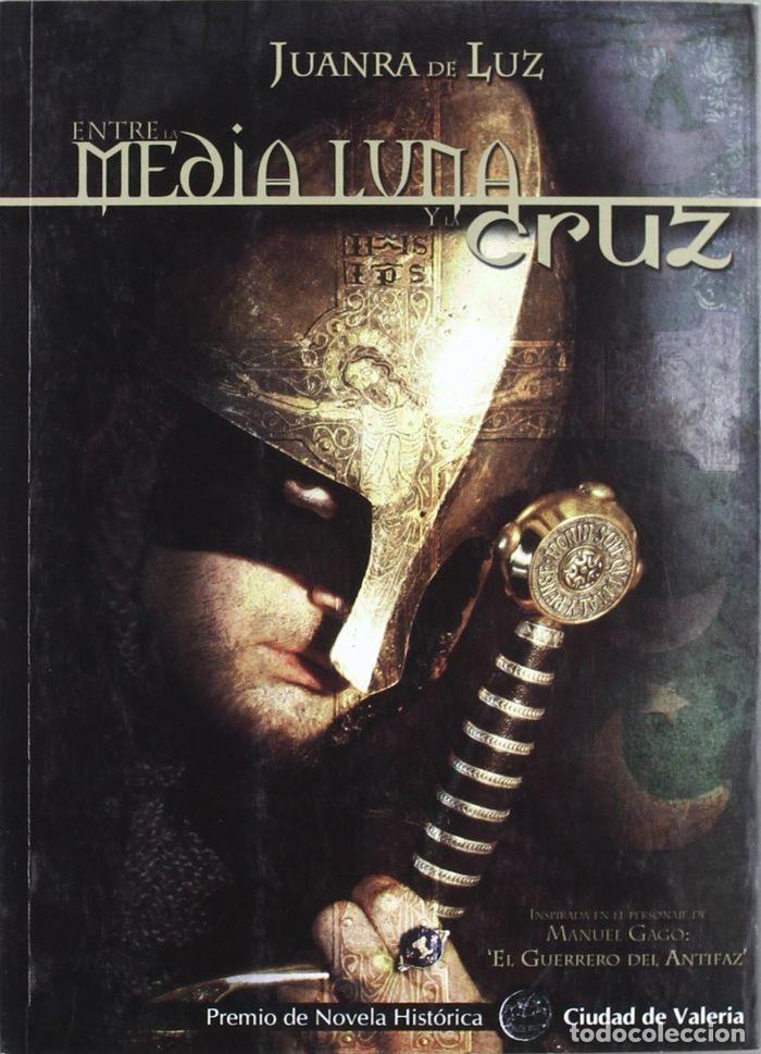 Livres: ENTRE LA MEDIA LUNA Y LA CRUZ - DE LA LUZ CARRETERO, JUAN RAMON