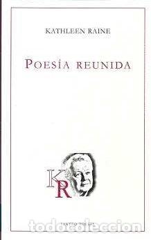 Libros: POESIA REUNIDA - RAINE, KATHLEEN