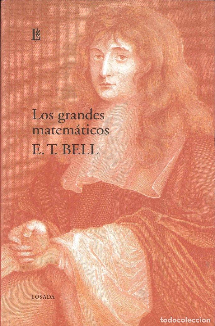Libros: GRANDES MATEMATICOS,LOS - BELL, E T