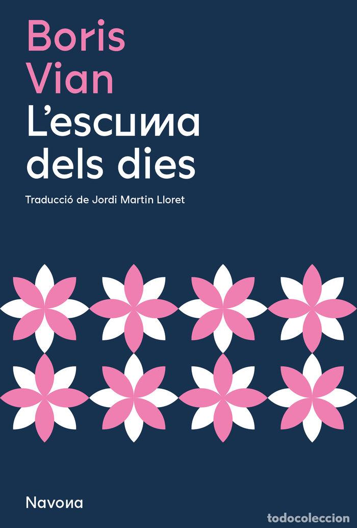 Libros: LESCUMA DELS DIES - VIAN, BORIS