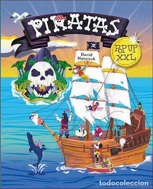 Libros: PIRATAS POP UP XXL - HAWCOCK, DAVID