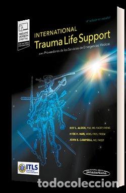 books: INTERNATIONAL TRAUMA LIFE SUPPORT PARA PROVEEDORES DE LOS S - ITLS