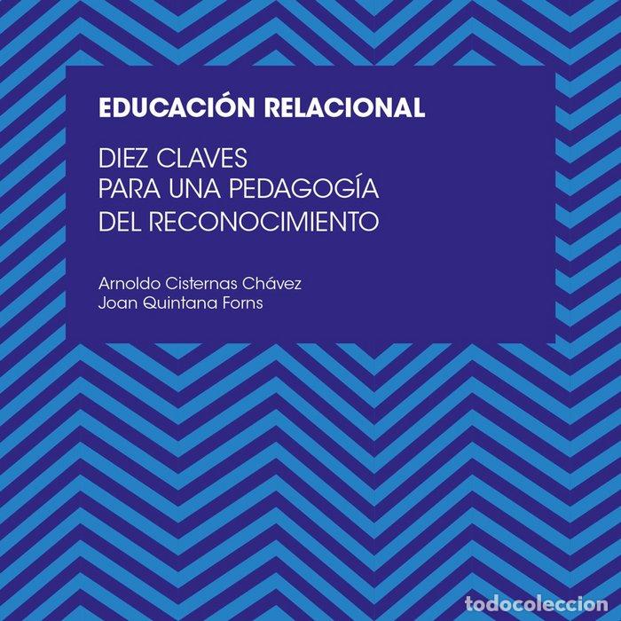 books: DIEZ CLAVES PARA UNA EDUCACION RELACIONAL - QUINTANA FORNS, JOAN