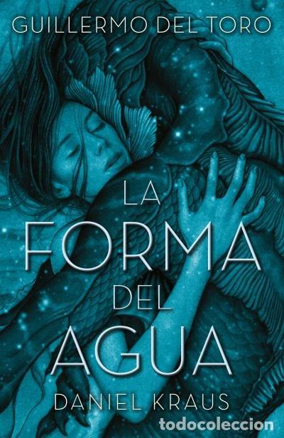 books: FORMA DEL AGUA,LA - DEL TORO, GUILLERMO