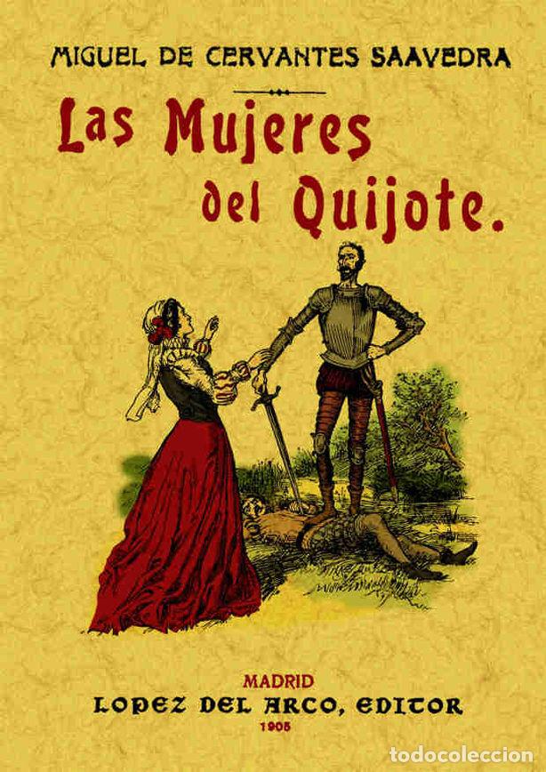 Livres: MUJERES DEL QUIJOTE - CERVANTES SAAVEDRA, MIGUEL DE