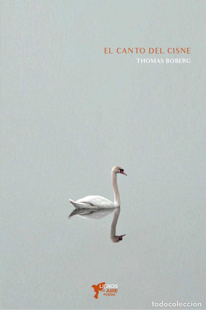 Libros: CANTO DEL CISNE,EL - BOBERG, THOMAS