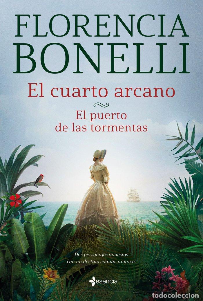 Libri: EL CUARTO ARCANO EL PUERTO DE LAS TORMENTAS - FLORENCIA BONELLI