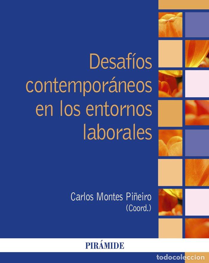 Libri: DESAFIOS CONTEMPORANEOS EN LOS ENTORNOS LABORALES - MONTES PI&Ntilde;EIRO, CARLOS