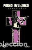 Libri: PORNO RELIGIOSO IMPROVISADO - LEE BAHR, LAURA