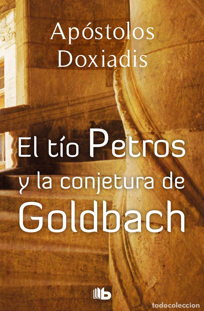 Libri: TIO PETROS Y LA CONJETURA DE GOLDBACH ZB - DOXIADIS, APOSTOLOS