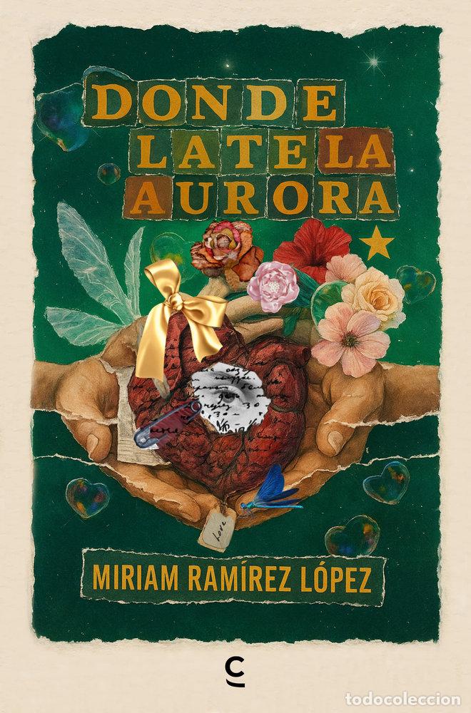 Libri: DONDE LATE LA AURORA - RAMIREZ LOPEZ, MIRIAM