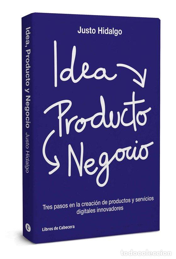 Libros: IDEA PRODUCTO Y NEGOCIO - HIDALGO, JUSTO