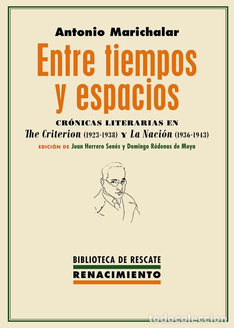 B&uuml;cher: ENTRE TIEMPOS Y ESPACIOS - MARICHALAR, ANTONIO