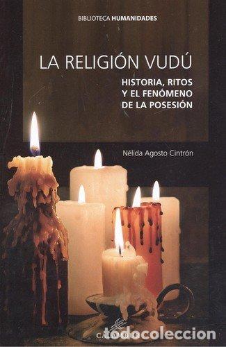 B&uuml;cher: RELIGIO VUDU HISTORIA RITOS Y EL FENOMENO DE LA POSESION - AGOSTO CINTRON, NELIDA