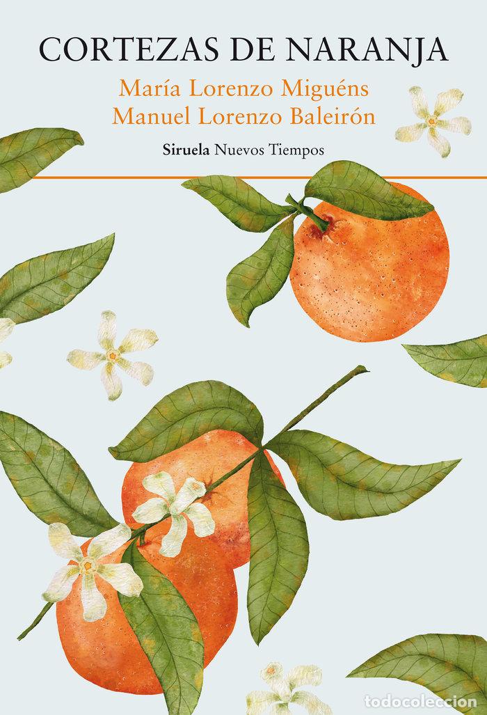 Libros: CORTEZAS DE NARANJA - LORENZO MIGUENS, MARIA