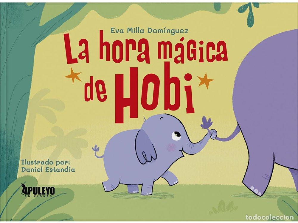 Livres: LA HORA MAGICA DE HOBI - MILLA DOMINGUEZ, EVA