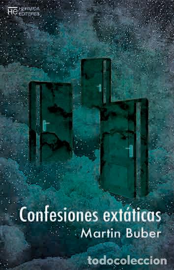 B&uuml;cher: CONFESIONES EXTATICAS - BUBER, MARTIN