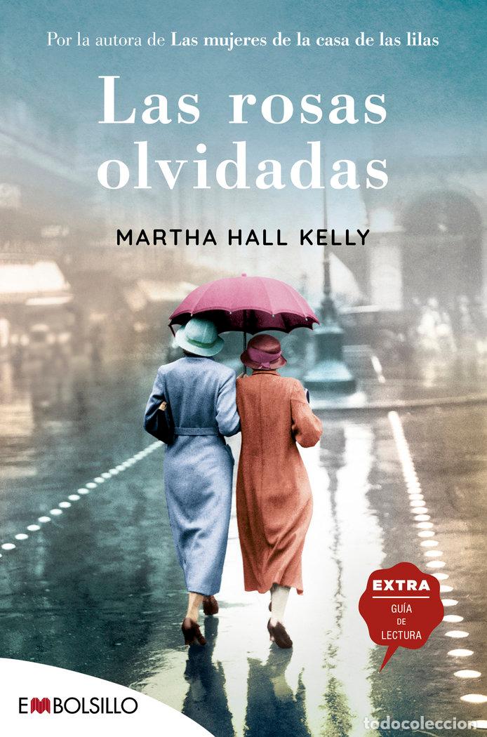 Livros: LAS ROSAS OLVIDADAS - HALL KELLY, MARTHA