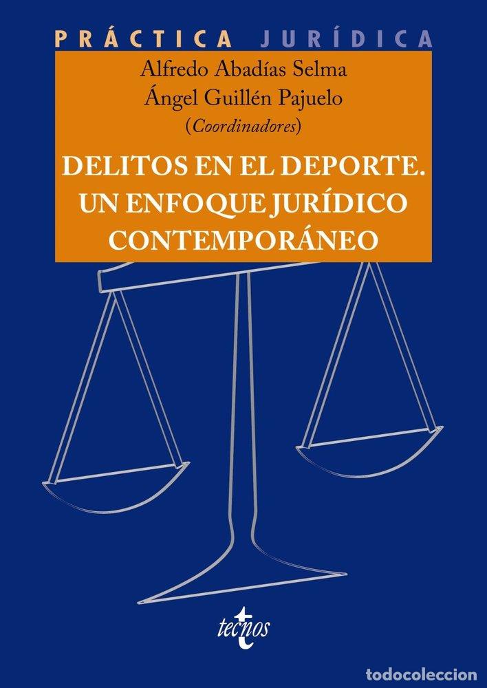 Livres: DELITOS EN EL DEPORTE. UN ENFOQUE JURIDICO CONTEMPORANEO - ABADIAS SELMA, ALFREDO