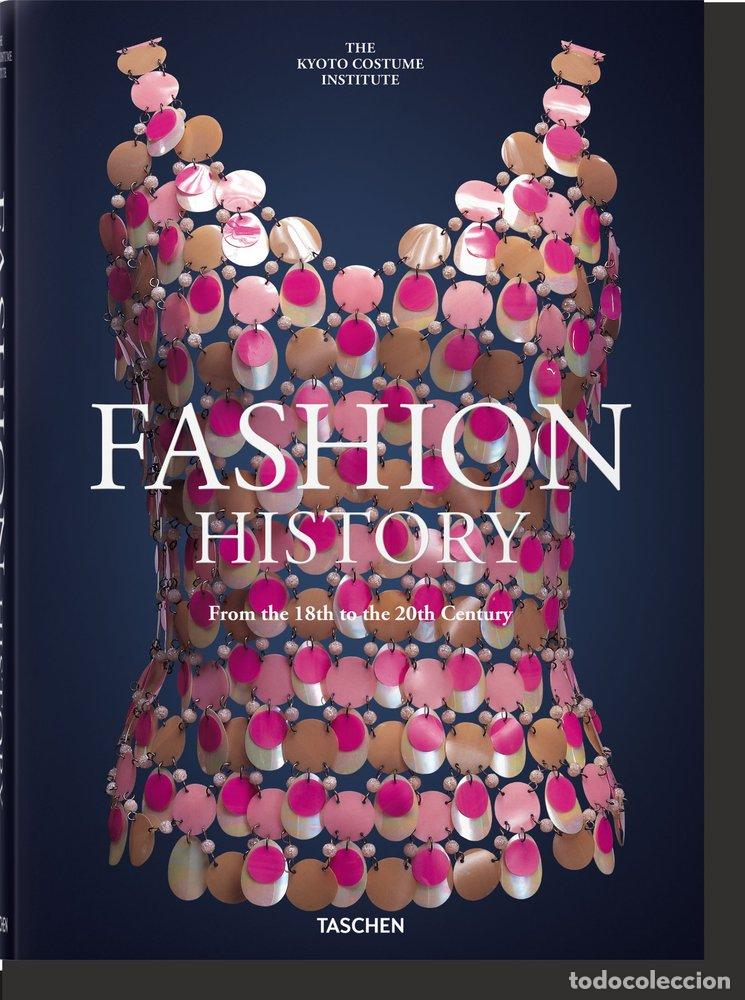 Livres: FASHION HISTORY FROM THE 18TH TO THE 20TH CENTURY - DE LA INDUMENTARIA DE KIOTO KCI, INSTIT