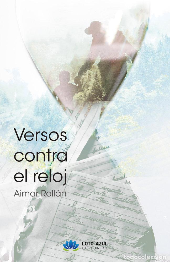 Libros: VERSOS CONTRA EL RELOJ - ROLLAN, AIMAR