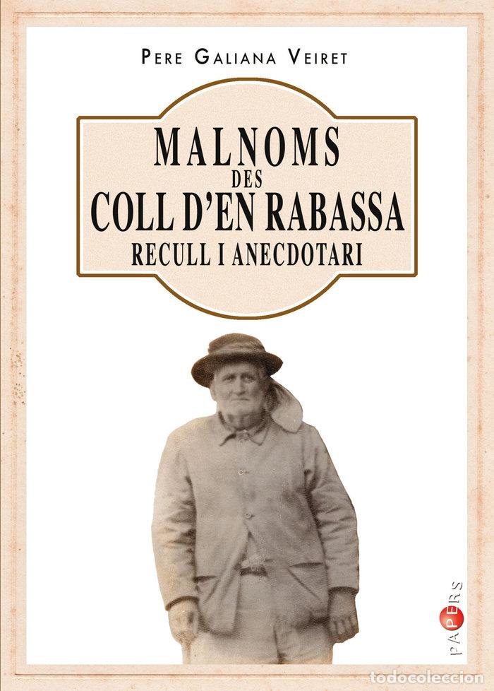 Libri: MALNOMS DES COLL D'EN RABASSA - GALIANA VEIRET, PERE