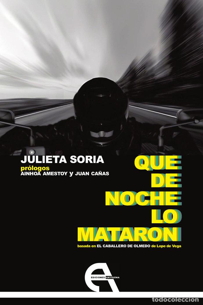 Libri: QUE DE NOCHE LO MATARON - SORIA, JULIETA