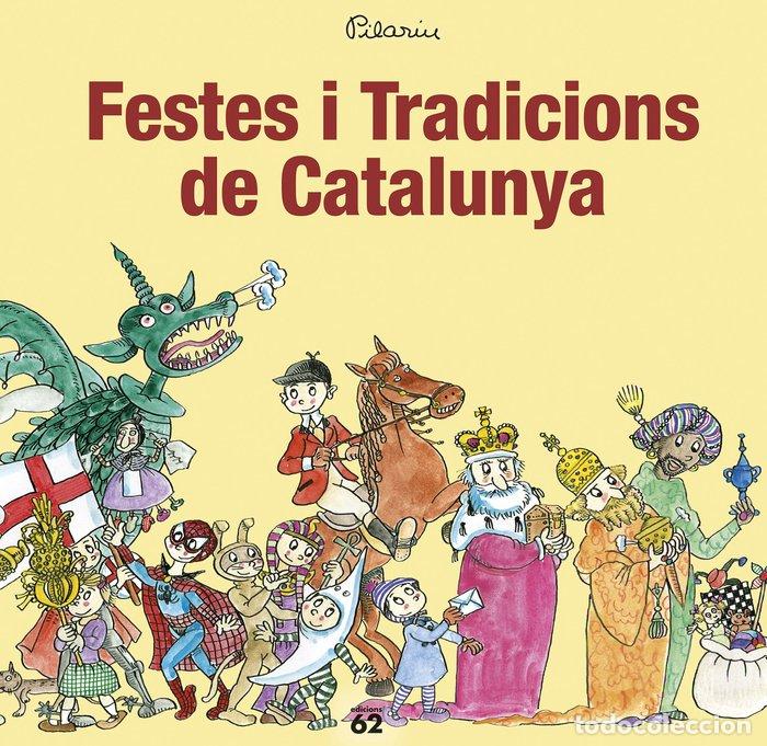Libri: FESTES I TRADICIONS DE CATALUNYA - BAYES, PILARIN