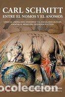 Livres: CARL SCHMMIT ENTRE EL NOMOS Y EL ANOMOS - HERNANDO NIETO, EDUARDO