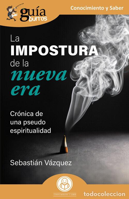 Livres: LA IMPOSTURA DE LA NUEVA ERA - VAZQUEZ, SEBASTIAN