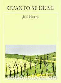 Livres: CUANTO SE DE MI - HIERRO, JOSE