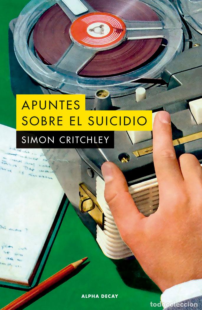 Libri: APUNTES SOBRE EL SUICIDIO - CRITCHLEY, SIMON
