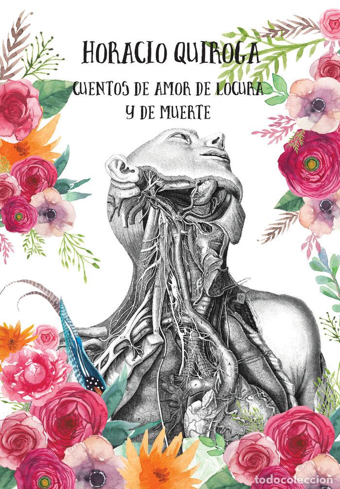 Libri: CUENTOS DE AMOR DE LOCURA Y DE MUERTE - QUIROGA, HORACIO