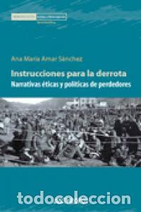 Libros: INSTRUCCIONES PARA LA DERROTA - AMAR SANCHEZ, ANA MARIA
