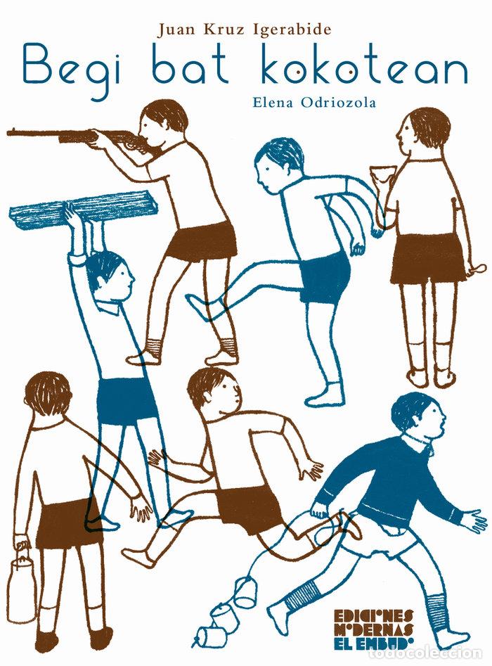 Libros: BEGI BAT KOKOTEAN - IGERABIDE, JUAN KRUZ