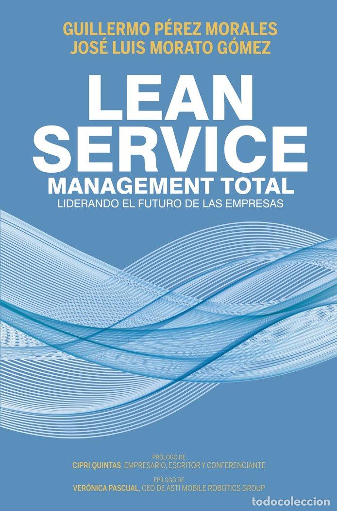Libri: LEAN SERVICE MANAGEMENT TOTAL - GUILLERMO PEREZ MORALES, JOSE LUIS MORAT