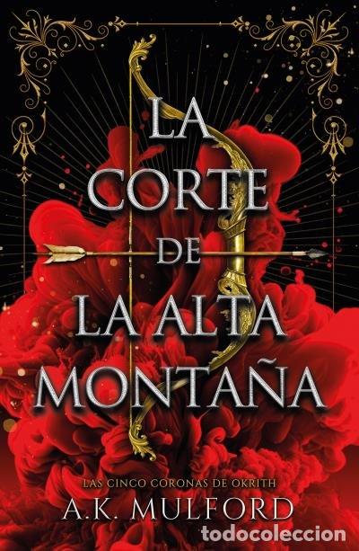 B&uuml;cher: LA CORTE DE LA ALTA MONTA&Ntilde;A - MULFORD, A.K.