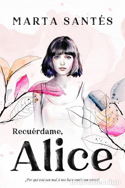 Libros: RECUERDAME ALICE - SANTES, MARTA